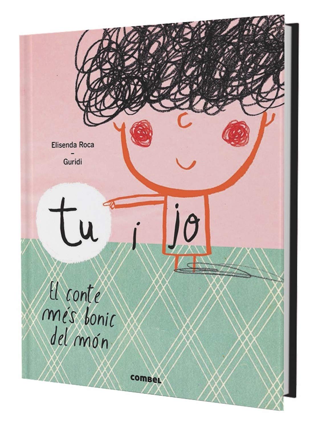 Portada del llibre Tu i jo el conte més bonic del món d'Elisenda Roca i Guridi